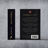 Spirals of Fate